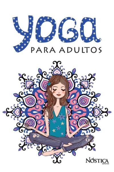 Cover for Nostica Editorial · Yoga Para Adultos (Pocketbok) (2020)