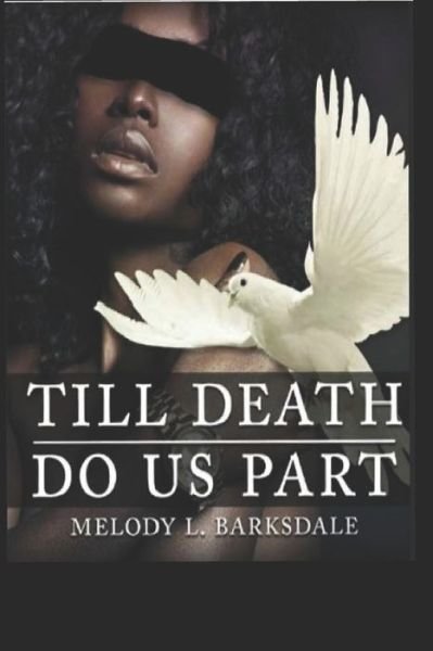 Cover for Melody L Barksdale · Till Death Do Us Part (Paperback Book) (2020)