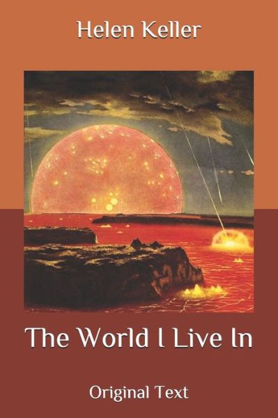 Cover for Helen Keller · The World I Live In (Paperback Book) (2020)