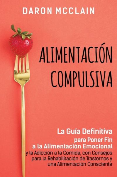 Cover for Daron McClain · Alimentacion Compulsiva (Taschenbuch) (2021)