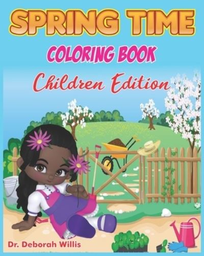 Springtime Coloring Book: Chldren's Edition - Deborah Willis - Books - Independently Published - 9798728016991 - March 25, 2021