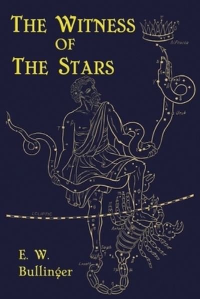 Cover for E W Bullinger · Witness of the Stars (Taschenbuch) (2022)