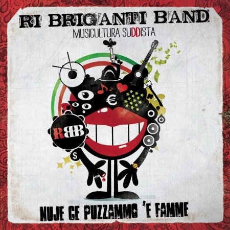 Cover for Ri Briganti Band · Ri Briganti Band - Nuje Ce Puzzammo E Famme (CD) (2014)