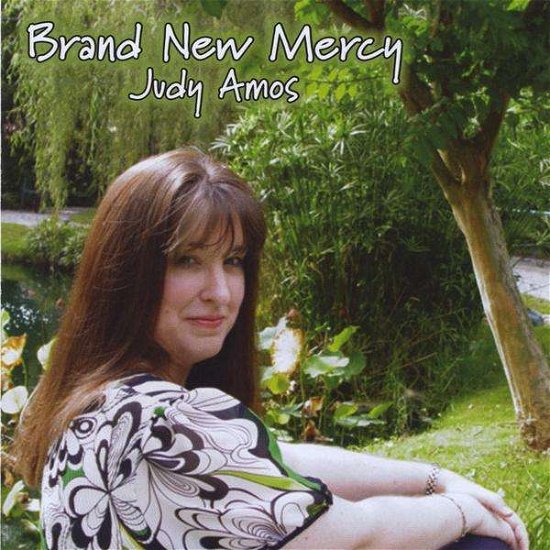 Brand New Mercy - Judy Amos - Música - CD Baby - 0094922136992 - 20 de janeiro de 2009