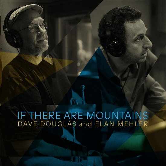 If There Are Mountains - Douglas, Dave & Dave Mehler - Muzyka - GREENLEAF MUSIC - 0186980000992 - 24 marca 2023
