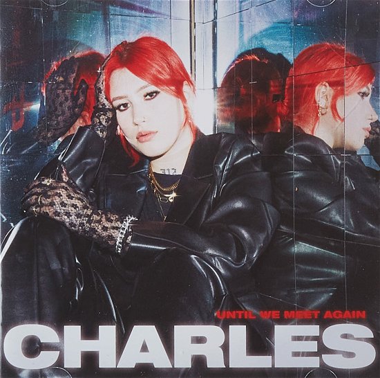 Cover for Charles · Until We Meet Again (CD) (2022)
