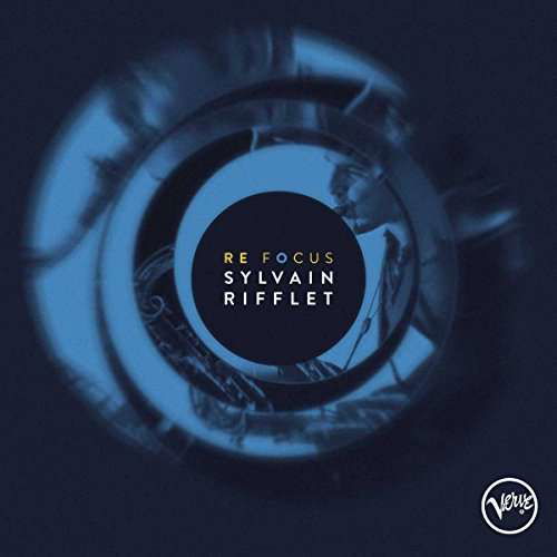 Cover for Sylvain Rifflet · Refocus (CD) [Digipak] (2017)