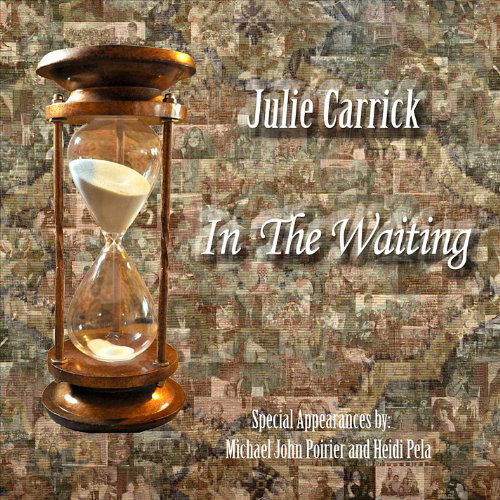 Cover for Julie Carrick · In the Waiting (CD) (2011)