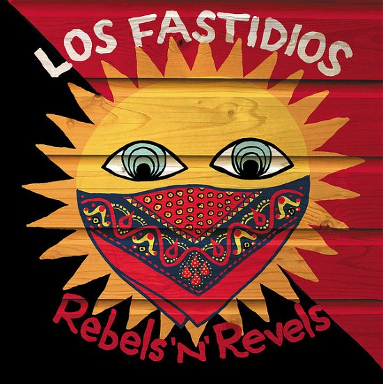 Cover for Los Fastidios · Rebels N Revels (LP) (2022)