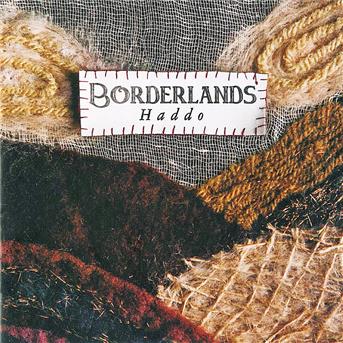 Cover for Haddo · Borderlands (CD) (2014)