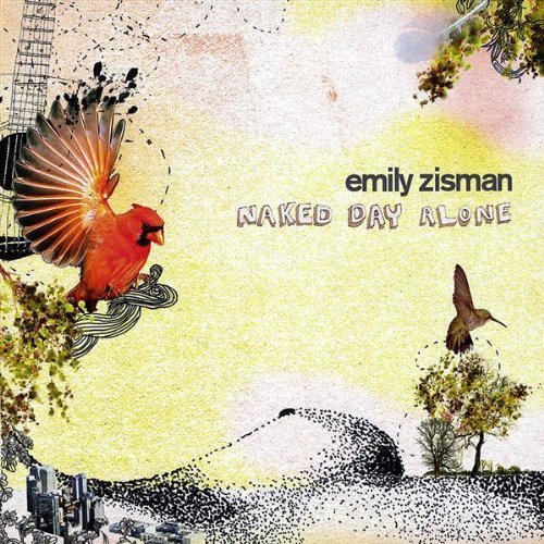 Cover for Emily Zisman · Naked Day Alone (CD) (2009)