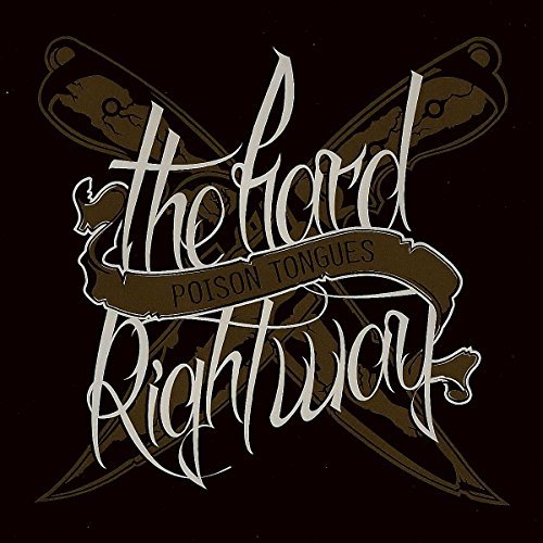 Cover for Poison Tongues · The Hard Right Way (CD) (2015)