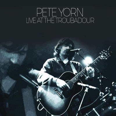 Cover for Pete Yorn · Live at the Troubardour (CD) (2020)