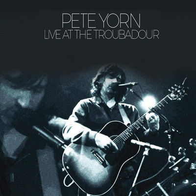 Live at the Troubardour - Pete Yorn - Musiikki - Shelly Music - 0755491199992 - perjantai 24. heinäkuuta 2020