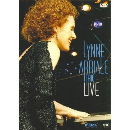 Lynne Arriale Trio · Lynne Arriale Trio: Live in Burghausen (DVD) (2023)