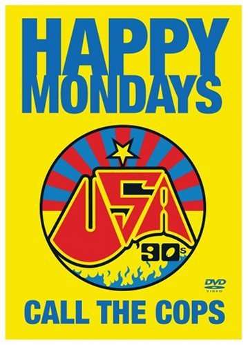 Call The Cops  (NTSC,0) - Happy Mondays - Elokuva - MUSIC VIDEO - 0801213025992 - tiistai 21. lokakuuta 2008