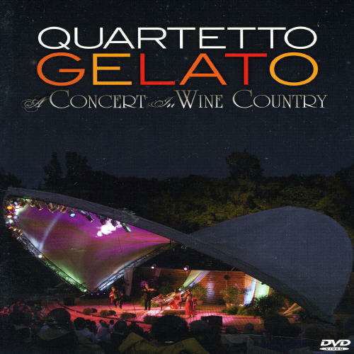 Cover for Quartetto Gelato · A Concert in Wine Country (DVD) (2014)
