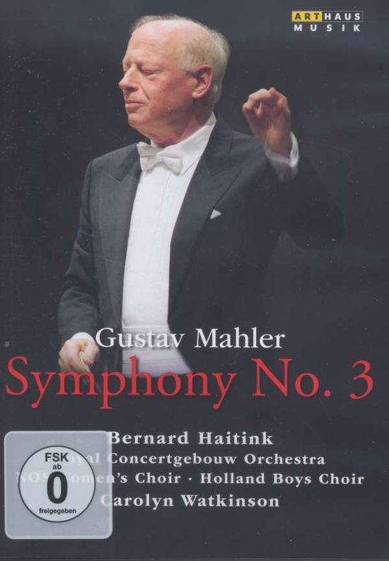 Symphony No 3 - Mahler / Haitink / Royal Concertgebouw Orchestra - Films - ARTHAUS MUSIK - 0807280911992 - 28 augustus 2015