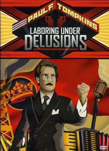 Paul F Tompkins · Laboring Under Delusions (DVD) (2012)