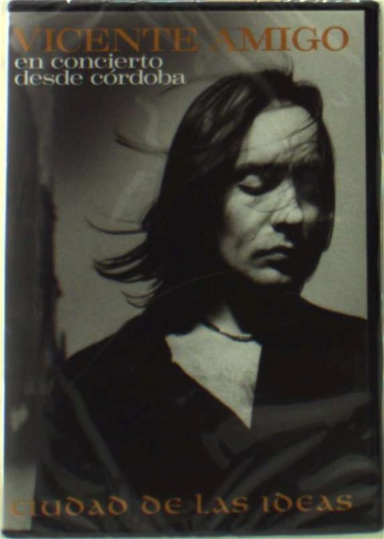 Cover for Vicente Amigo · En Concierto Desde Cordoba (DVD) (2004)