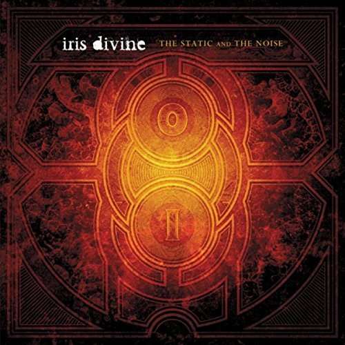 Cover for Iris Divine · Static &amp; the Noise (CD) (2017)