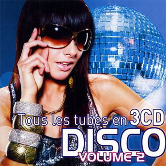 Cover for Tous Les Tubes Disco Vol 2 · Vol 2 (CD) (2018)