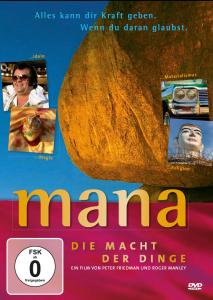 Friedman,peter / Manley,roge · Mana-die Macht Der Dinge (DVD) (2007)