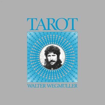 Cover for Walter Wegmuller · Tarot (CD) [Limited edition] [Digipak] (2022)