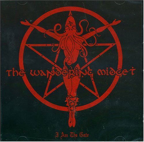 Cover for The Wandering Midget · I Am the Gate (CD) (2017)