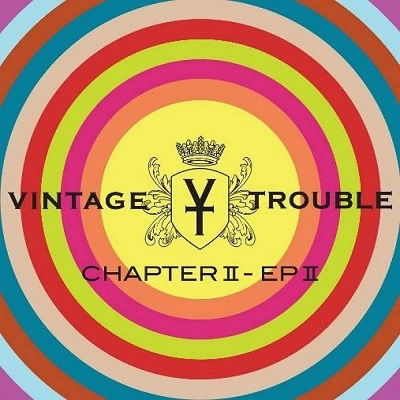 Cover for Vintage Trouble · Chapter Ii, Ep Ii (CD) [Japan Import edition] (2023)