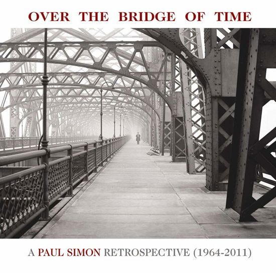 Over The Bridge Of Time: A Paul Simon Retrospective - Paul Simon - Música - SONY MUSIC ENTERTAINMENT - 4547366432992 - 25 de diciembre de 2019