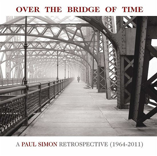 Cover for Paul Simon · Over The Bridge Of Time: A Paul Simon Retrospective (CD) [Japan Import edition] (2019)