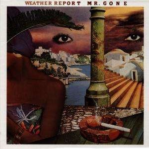 Cover for Weather Report · Mr. Gone (CD) [20 bit edition] (1996)