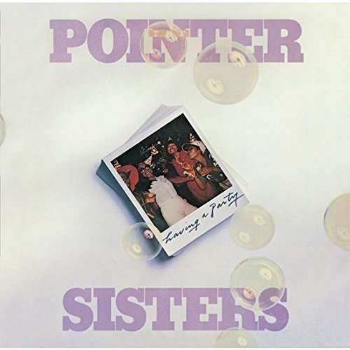 Having a Party - Pointer Sisters - Music - UNIVERSAL - 4988031115992 - November 27, 2015
