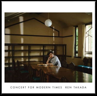 Cover for Ren Takada · Concert for Modern Times (LP) [Japan Import edition] (2023)