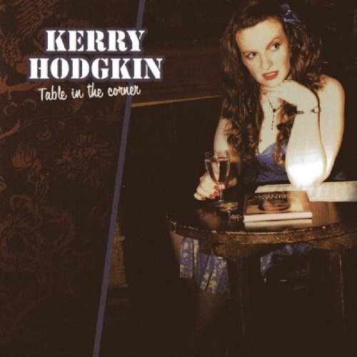 Cover for Kerry Hodgkin-Table In The Corner (CD) (2009)