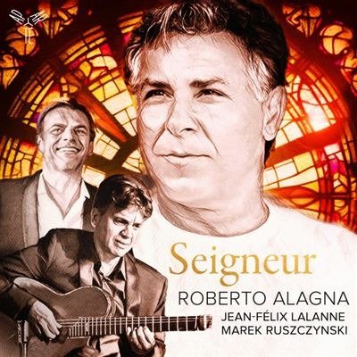 Seigneur - Roberto Alagna & Jean-Felix Lalanne - Musik - APARTE - 5051083202992 - 3. Mai 2024