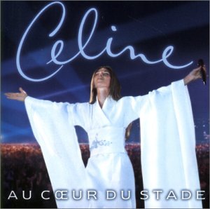 Au Coeur Du Stade - Céline Dion - Movies - COLUMBIA - 5099720093992 - September 1, 2006