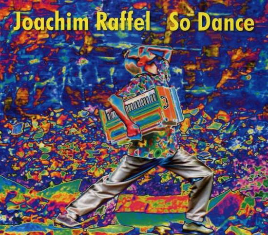 Cover for Joachim Raffel · So Dance (CD) (2015)