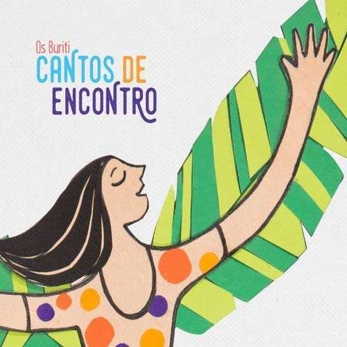 Cover for Os Buriti · Cantos De Encontro (CD) (2016)