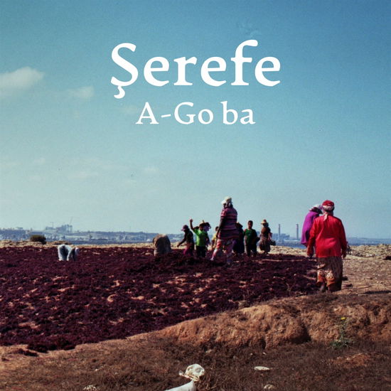 Cover for Serefe · A Go-Ba (CD) (2022)