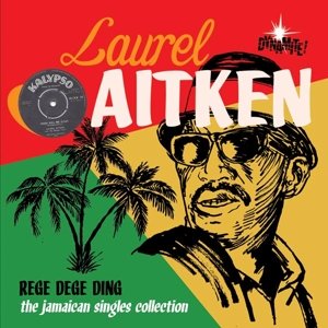 Cover for Laurel Aitken · Rege Dege Ding (LP) (2014)