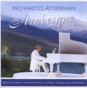 Arabesque - Richard Clayderman - Musik - DISKY - 8711539057992 - 20. september 2011