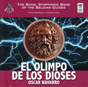 El Olimpo De Los Dioses - Royal Symphonic Band Of The Belgian Guides - Music - WORLD WIND MUSIC - 8713604001992 - March 25, 2016