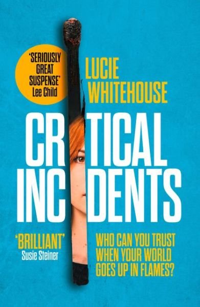 Cover for Lucie Whitehouse · Critical Incidents (Inbunden Bok) (2019)