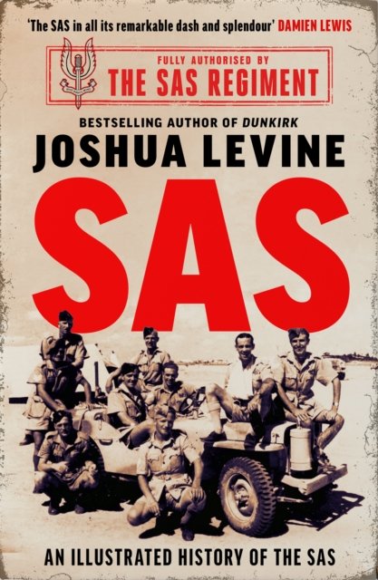 Cover for Joshua Levine · SAS: The Illustrated History of the SAS (Taschenbuch) (2024)