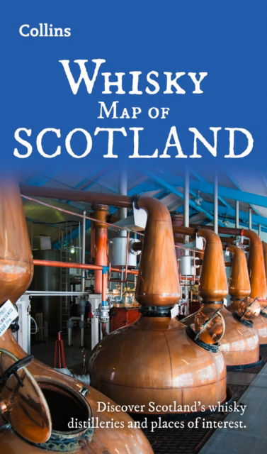 Whisky Map of Scotland: Discover Where Scotland’s National Drink is Produced - Collins Pictorial Maps - Collins Maps - Książki - HarperCollins Publishers - 9780008664992 - 13 lutego 2025