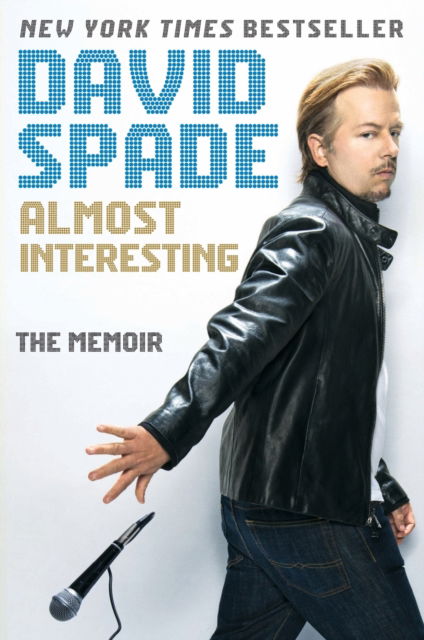 Cover for David Spade · Almost Interesting (Paperback Book) (2016)