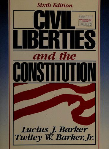 Cover for Lucius J. Barker · Civil Liberties and the Constitution (Book) (1990)