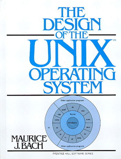Cover for Maurice Bach · Design of the UNIX Operating System (Paperback Bog) [Us edition] (1986)